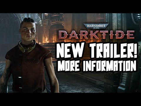NEW Darktide Trailer! Character Customization + New Weapons!