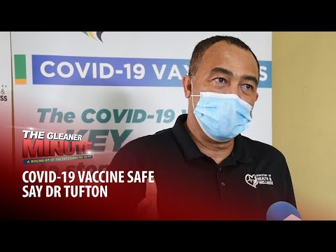 THE GLEANER MINUTE: #BudgetDebate2021…COVID-19 vaccine safe, says Tufton…Contract killer gets life