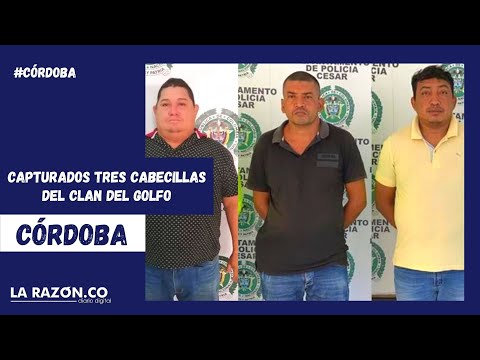 Capturados tres cabecillas del Clan del Golfo en Córdoba y Antioquia