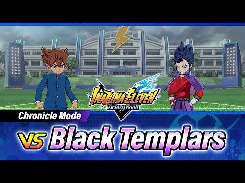 INAZUMA ELEVEN: Victory Road – Chronicle Mode VS Black Templars