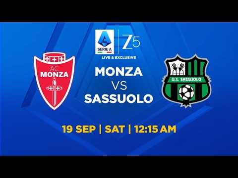 Serie A - Monza vs Sassuolo | Match Preview | 19th September | 12:15 AM | Zee 5