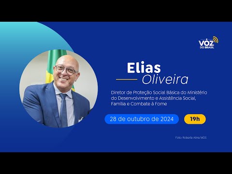 ELIAS OLIVEIRA, DO MDS: DIRETOR DE PROTEÇÃO SOCIAL BÁSICA