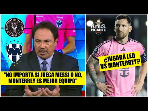 ¿JUGARÁ MESSI con Inter Miami vs Monterrey en CONCACAF? La PREGUNTA del MILLÓN | Futbol Picante