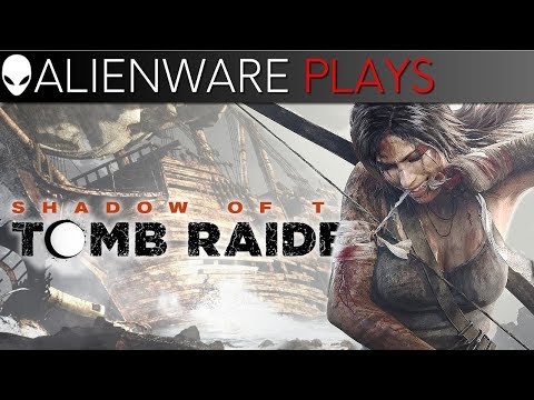 Alienware Plays Shadow of the Tomb Raider - Alienware Aurora Gaming PC