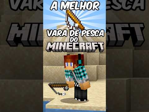 🐟 A MELHOR VARA de PESCA do MINECRAFT! #minecraft  #shorts