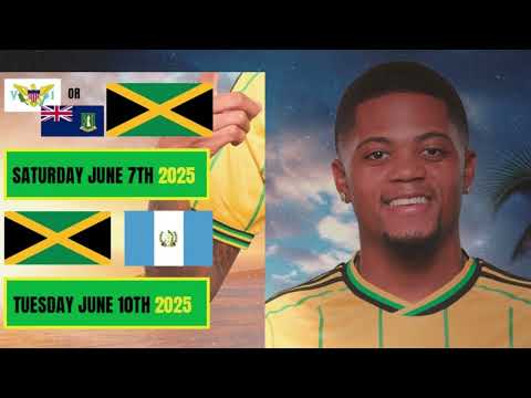 Reggae Boyz World Cup Qualifiers Schedule Announced | 2026 World Cup Here We Come!!