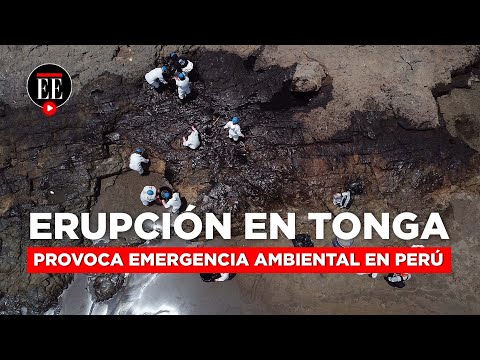 Erupción en Tonga: fuerte oleaje generó derrame de petróleo en Perú | El Espectador