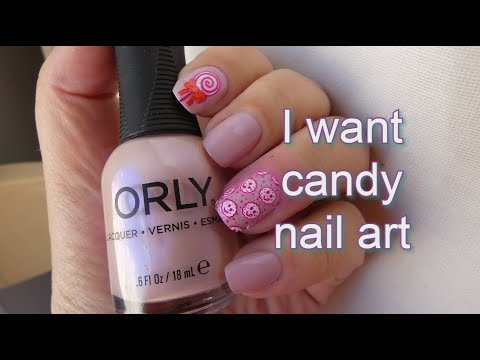 I want candy/ Orly nail art