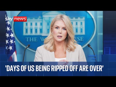 White House Briefing as Trump considers 'tariffs on all countries'
