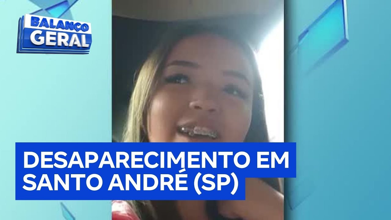 Adolescente desaparecida mobiliza buscas em Santo André SP