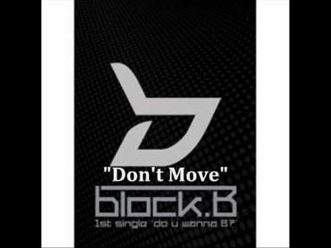 [MP3 DOWNLOAD] Block B- 그대로 멈춰라! (Dont Move!) w/ Romanized & English Lyrics