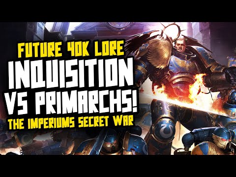 THE SECRET WAR?! Inquisition vs The Lion & Guilliman?!