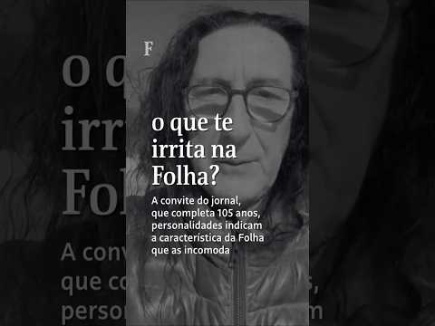 O que te irrita na Folha, Gerald Thomas?