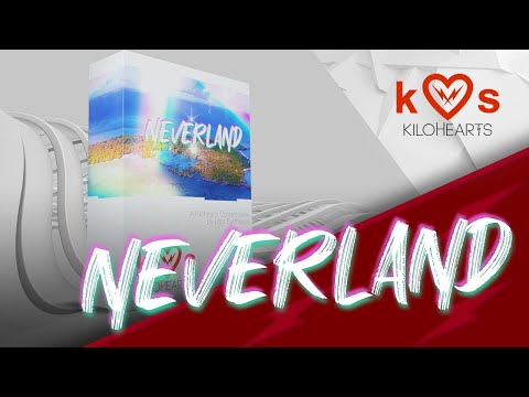 Neverland – a Kilohearts Content Bank by Letsynthesize