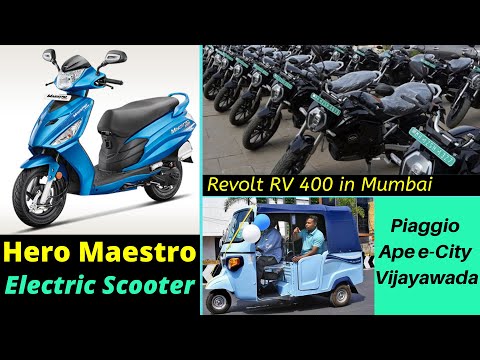 Hero Maestro Electric Scooter, Revolt RV 400, Piaggio Ape E-City: EV News 82