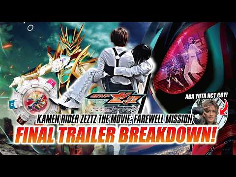 BAHAS SUPER LENGKAP! FINAL TRAILER BREAKDOWN KAMEN RIDER ZEZTZ THE MOVIE: FAREWELL MISSION