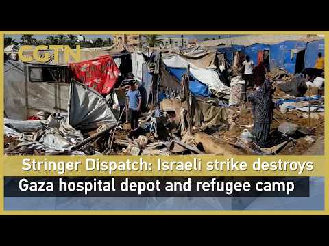 Stringer Dispatch: Israeli strike destroys Gaza hospital depot and refugee camp