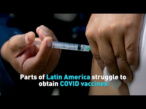 Parts of Latin America struggle to obtain COVID vaccines