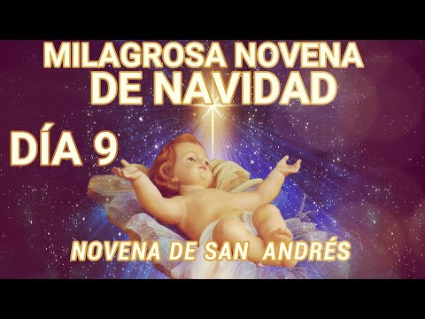 MILAGROSA NOVENA DE NAVIDAD DÍA 9, NOVENA DE SAN ANDRÉS