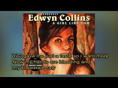 Edwin Collins   -   A girl like you    1994  LYRICS