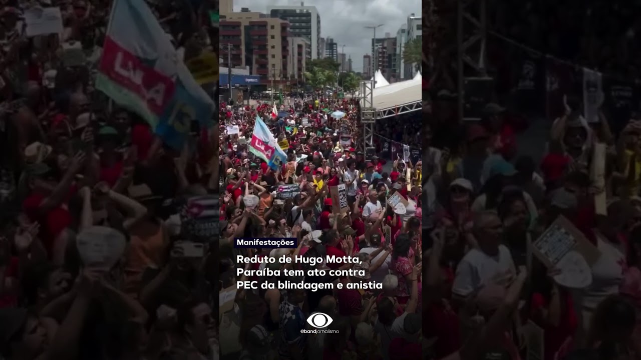 Reduto de Hugo Motta, Paraíba tem ato contra PEC da blindagem e anistia