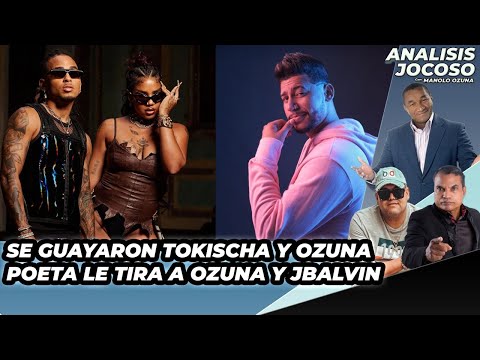 SE GUAYARON TOSKICHA Y OZUNA - POETA ACABA CON JBALVIN Y OZUNA