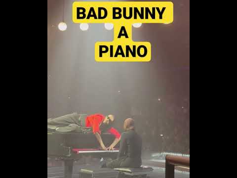 BAD BUNNY  A PIANO