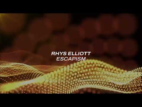 Rhys Elliott - Escapism