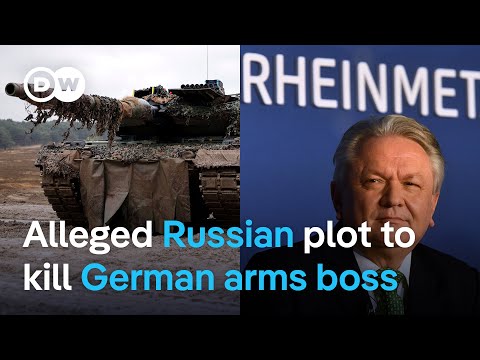 Rheinmetall assassination plot: Is Russia targeting Ukraine's arms suppliers ? | DW News