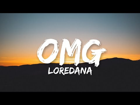 LOREDANA - OMG (Lyrics)