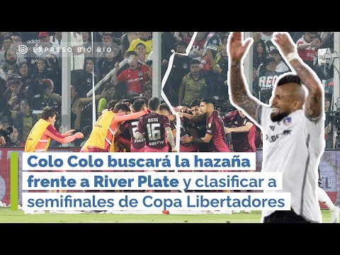 Colo Colo buscará la hazaña frente a River Plate y clasificar a semifinales de Copa Libertadores