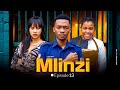 MLINZI Full Episode [ 13 ] #love