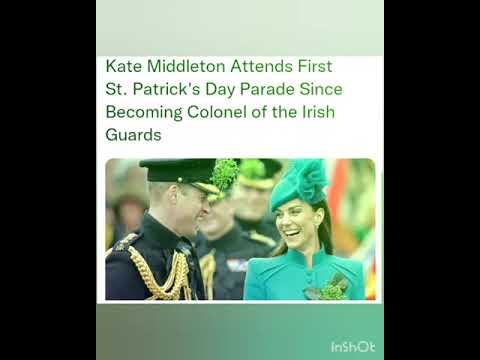 Kate Middleton Attends First St. Patrick's Day Parade Since Becoming Colonel of the Irish Guards