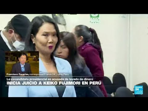 Informe desde Lima: inicia juicio oral contra Keiko Fujimori por presunto lavado de activos