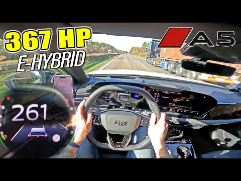 2026 Audi A5 E Hybrid 367HP // 0-100 100-200 & TOP SPEED POV on AUTOBAHN