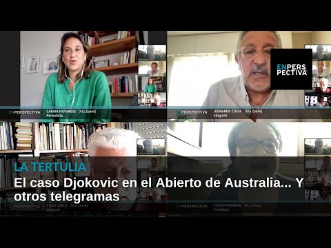El caso Djokovic en el Abierto de Australia... Y otros telegramas