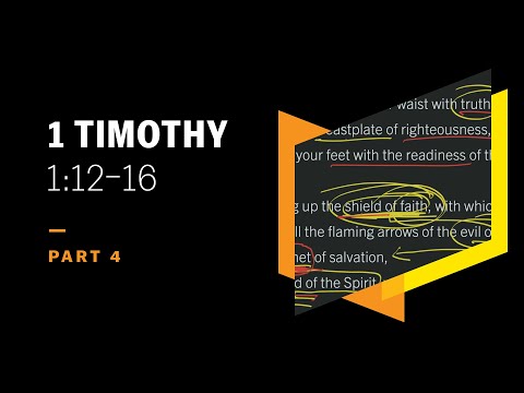 Why Did God Allow Paul to Become a Persecutor? 1 Timothy 1:12–16, Part 4