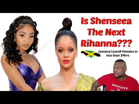 Is Shenseea The Next Rihanna/What happened to 50/50 & Jamaica loses 6 females in 23hrs