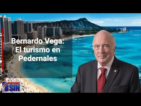 Bernardo Vega: El turismo en Pedernales