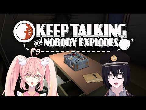 【KEEP TALKING AND NOBODY EXPLODES】this isn't gonna end well... (feat. @primroserin )