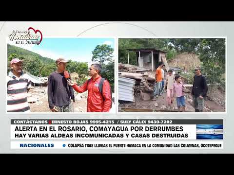 Viviendas destruidas y aldeas incomunicadas tras inundaciones en Agua Dulcita, El Rosario, Comayagua