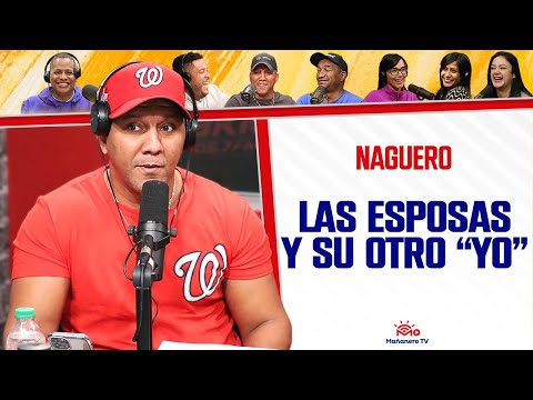 LAS ESPOSAS Y SU OTRO "YO" - El Naguero