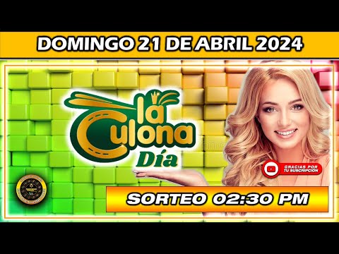 Resultado de LA CULONA DIA del DOMINGO 21 de Abril del 2024 #chance #culonadia