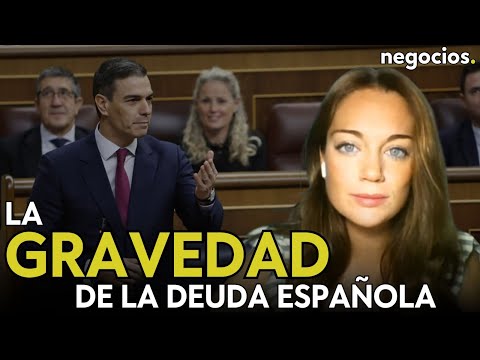 La gravedad de la deuda de España: El gobierno ya no tiene excusa para contener el déficit. Olcese