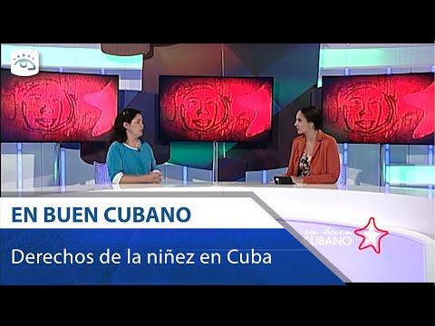 Cuba - Derechos de la niñez en Cuba | En Buen Cubano