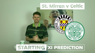 St Mirren v Celtic | Starting XI Prediction