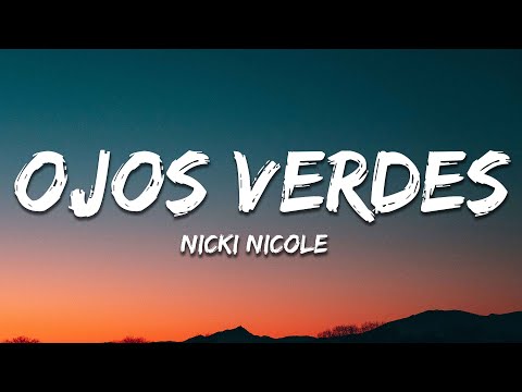 Nicki Nicole - Ojos Verdes (Letra/Lyrics)