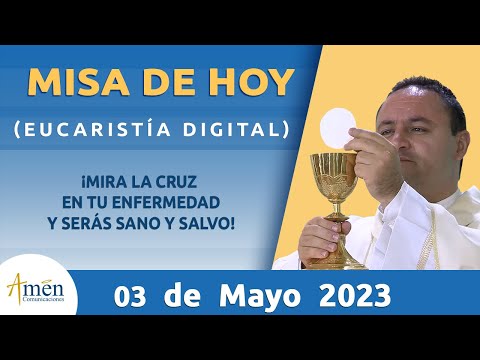 Misa de Hoy Miercoles 3 de Mayo 2023 l Eucaristía Digital l Padre Carlos Yepes l Católica l Dios
