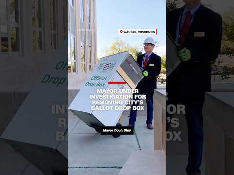 Mayor under investigation for removing city's ballot drop box