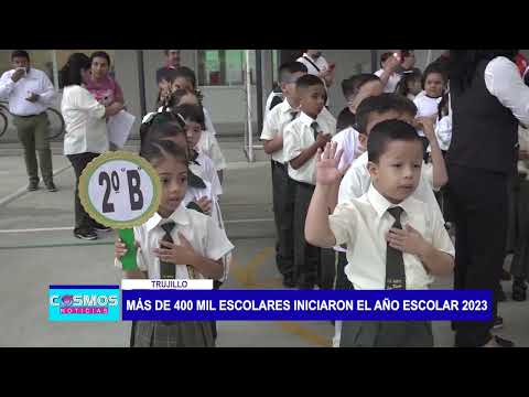 Trujillo: Más de 400 mil escolares iniciaron el año escolar 2023